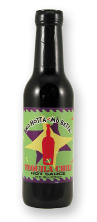 Mo Hotta Mo Betta Tequila Chile Sauce